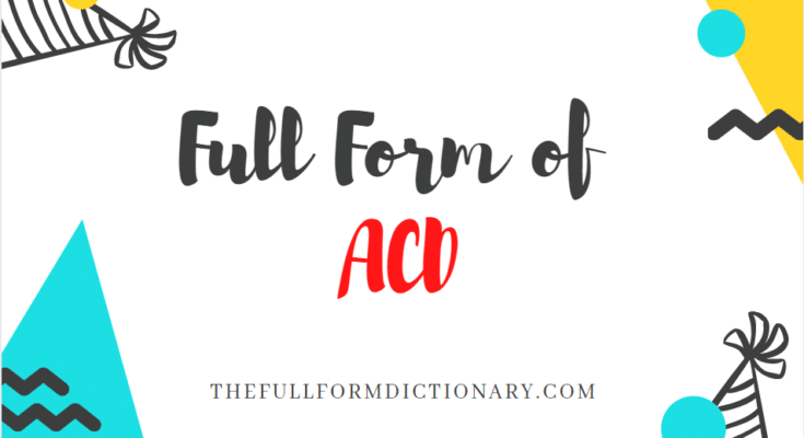 full form of ACD