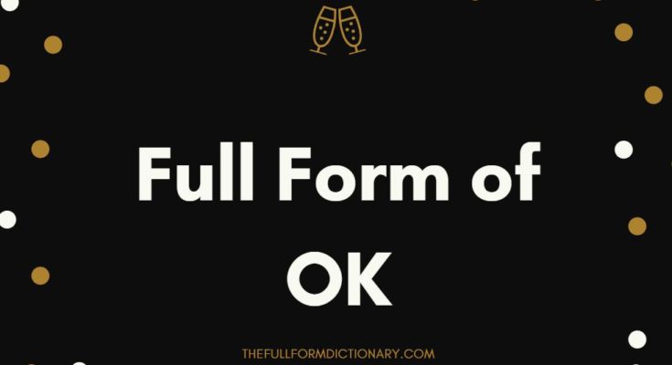 full form of ok